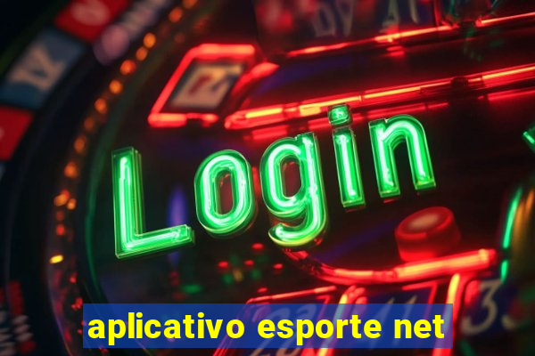 aplicativo esporte net